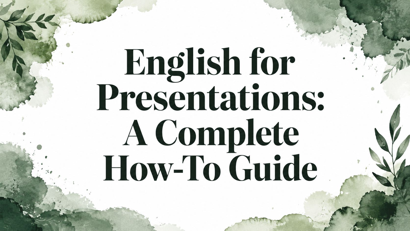 English for Presentations: A Complete How-To Guide