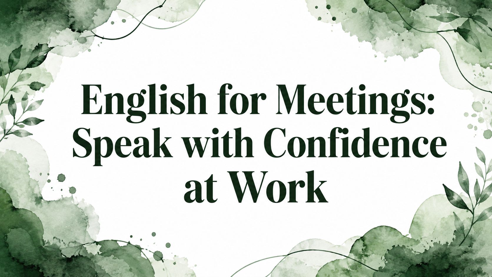 English for Meetings: Speak with Confidence at Work