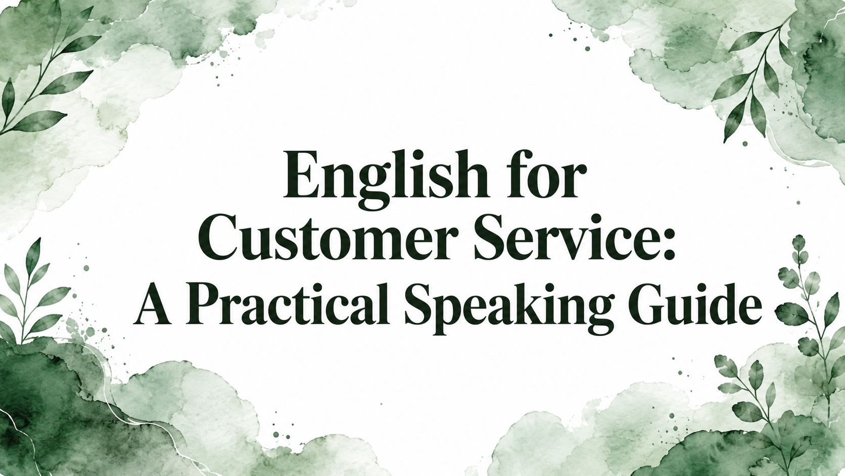 English for Customer Service: A Practical Speaking Guide